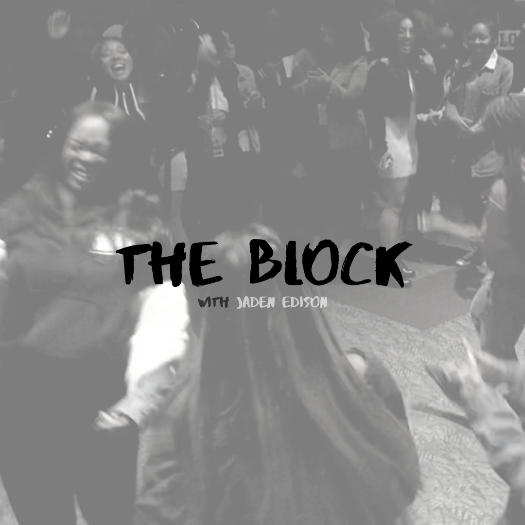 The Block w/Jaden Edison Podcast