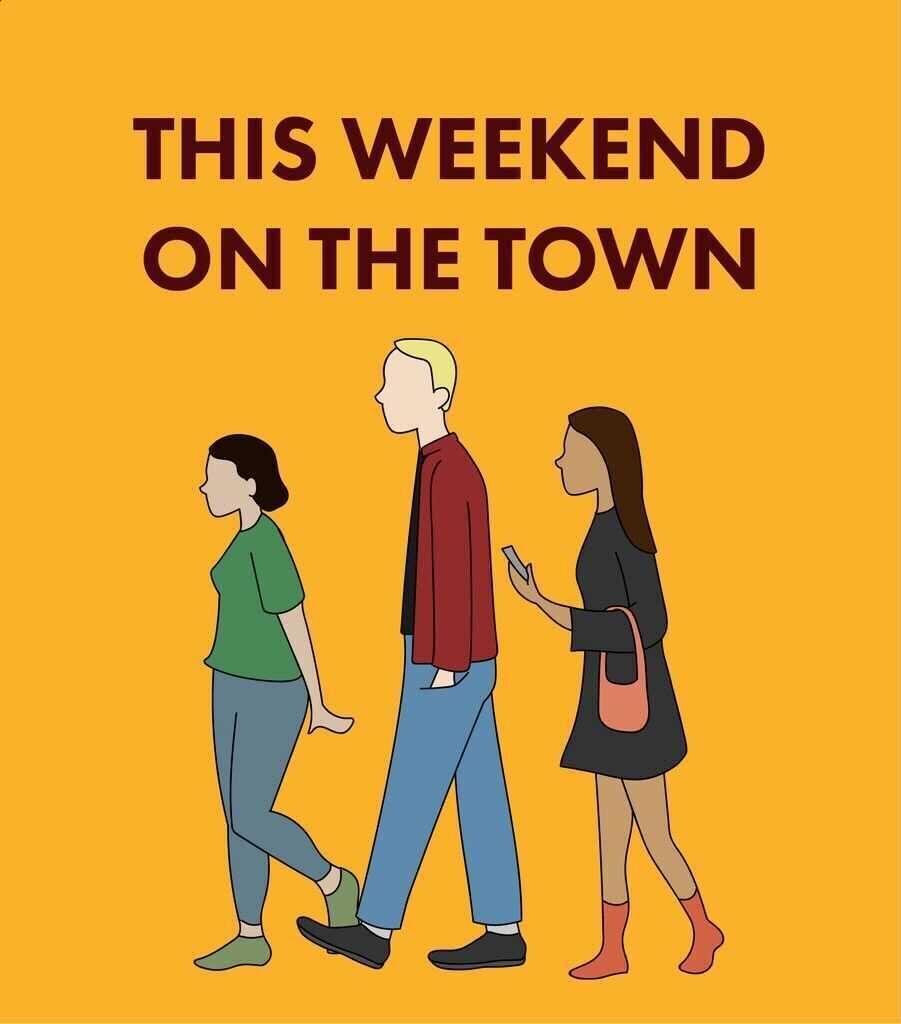 This weekend on the town: Nov. 19 -21